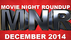 Movie Night Roundup: December 2014