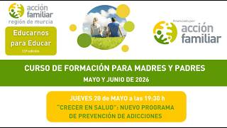 𝗘𝗱𝘂𝗰𝗮𝗿𝗻𝗼𝘀 𝗽𝗮𝗿𝗮 𝗘𝗱𝘂𝗰𝗮𝗿 (11ª edición) 1. Crecer en Salud: nuevo programa de prevención de adicciones