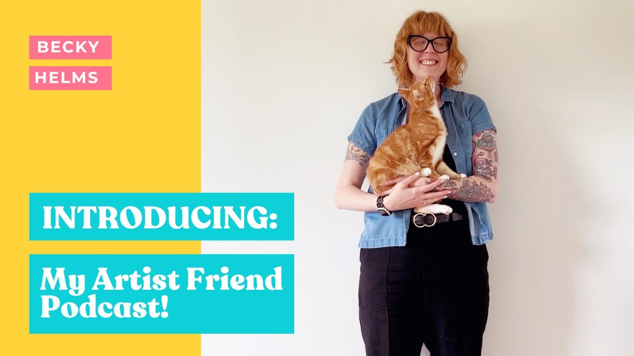Introducing: My Artist Friend Podcast!