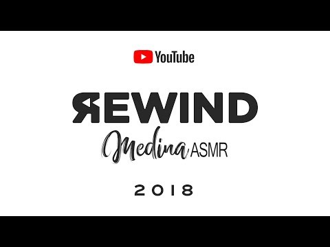 REWIND YOUTUBE MEDINA ASMR 2018