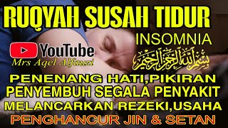 Susah Tidur Coba Dengarkan Surah Pengantar Tidur Merdu Mudah Tidur Ruqyah Susah Tidur Malam