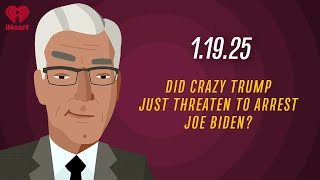 DID CRAZY TRUMP JUST THREATEN TO ARREST JOE BIDEN? - 1.19.26 | Countdown with Keith Olbermann screenshot 1