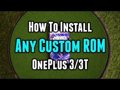 How to Install Any Custom ROM on your OnePlus 33T