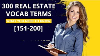 300 Real Estate Exam Vocabulary Terms you NEED to KNOW (151-200)