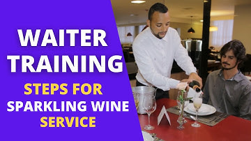 How to Serve Sparkling Wine (RESTAURANT CUSTOMER SERVICE)