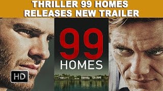 Thriller 99 Homes Releases New Trailer