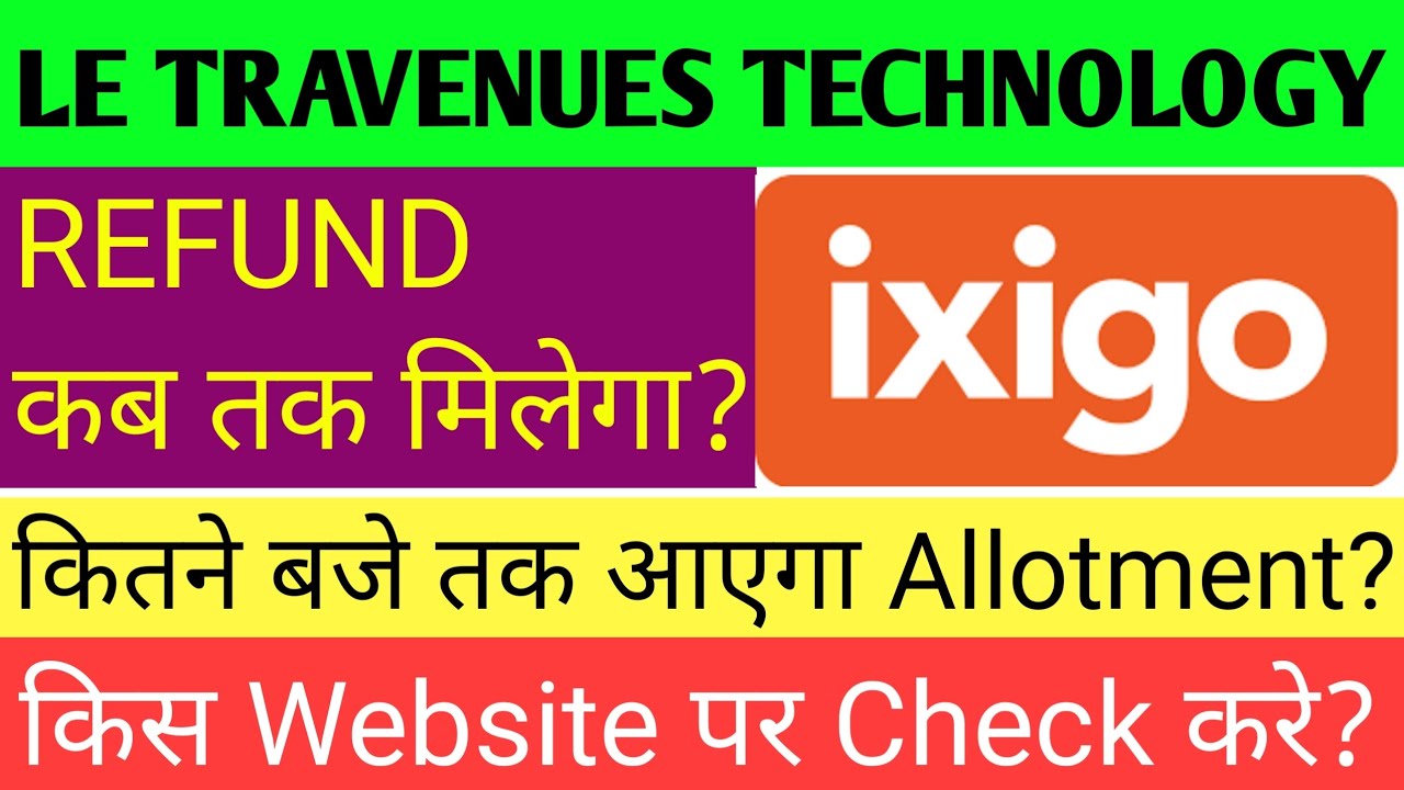 Ixigo Ipo Allotment Status Le Travenues Technology Pvt Ltd Ipo ixigo-ipo-allotment-status-le-travenues-technology-pvt-ltd-ipo