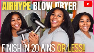 BEST Blow Dryer for THICK Natural Hair in 2023 | Finish in 20 Minutes.. or LESS | AIRHYPE TYMO