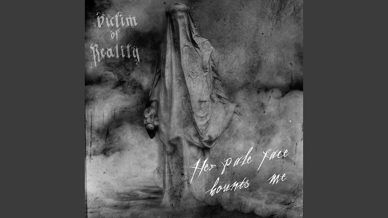 Her Pale Face Haunts Me