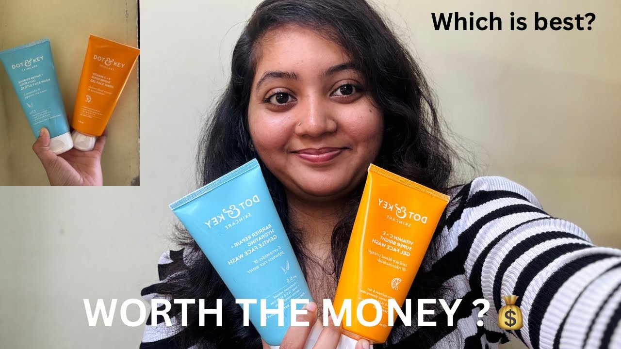 ✨Dot and Key Barrier Repair Hydrating Ceramide Facewash Vs Dot and key Vitamin C+E Facewash review🙌🏻