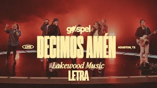 Decimos Amén - Lakewood Music (Letra) chords