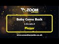 Player Baby Come Back Karaoke Version From Zoom Karaoke