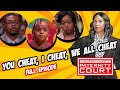 You Cheat, I Cheat, We All Cheat: Marriage In Danger Of Ending (Full Episode) | Paternity Court