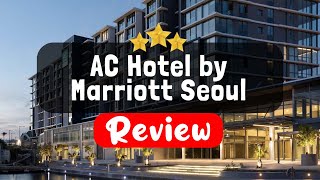 AC Hotel by Marriott Seoul Gangnam Review - Is This Hotel Worth It?