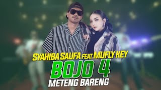 Syahiba Saufa Ft. Mufly Key - Bojo 4 Meteng Bareng [Official Music Video]