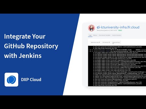 Integrating Your GitHub Repository with Jenkins for Liferay DXP Cloud: The Liferay DXP Cloud Series