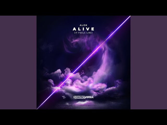 Alive (It Feels Like)