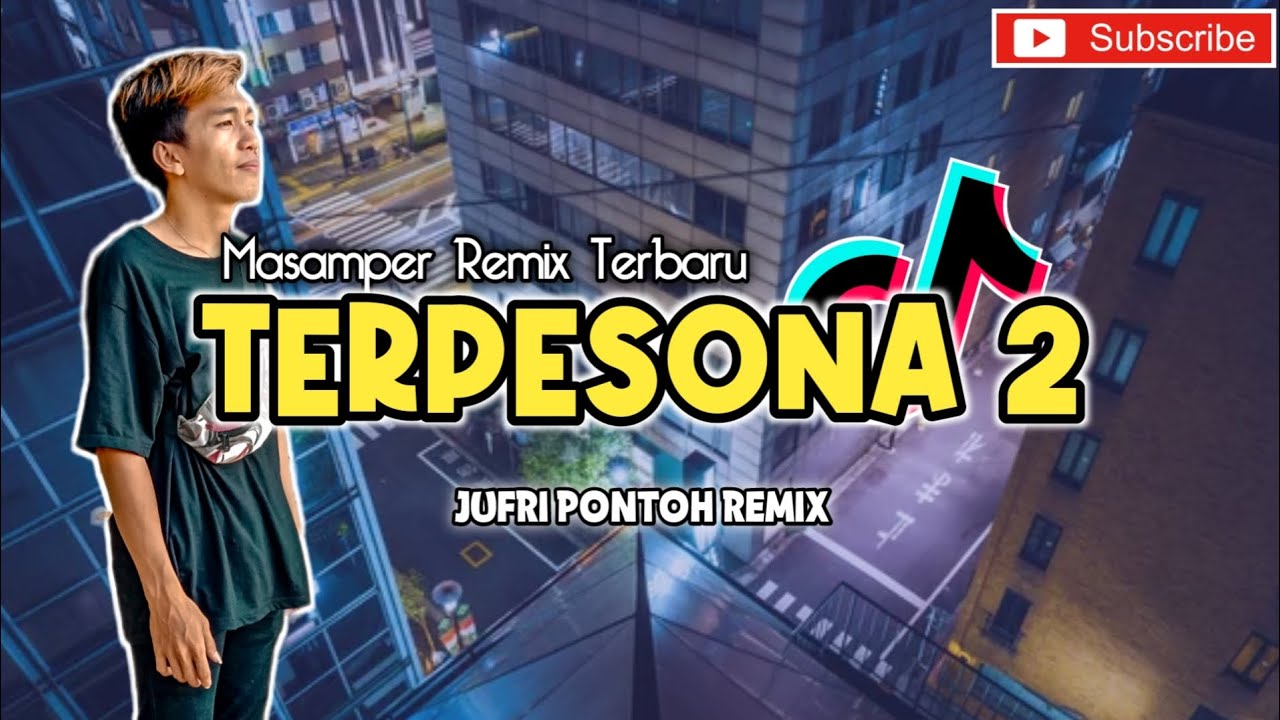 Terpesona 2 Masamper Remix 2024 (Jufri Pontoh)