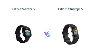 Fitbit Versa 3 vs Charge 5: Health & Fitness Smartwatch Comparison