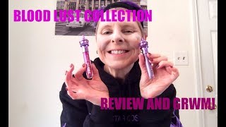 Blood Lust Collection Review GRWM and GIVEAWAY!!!!!