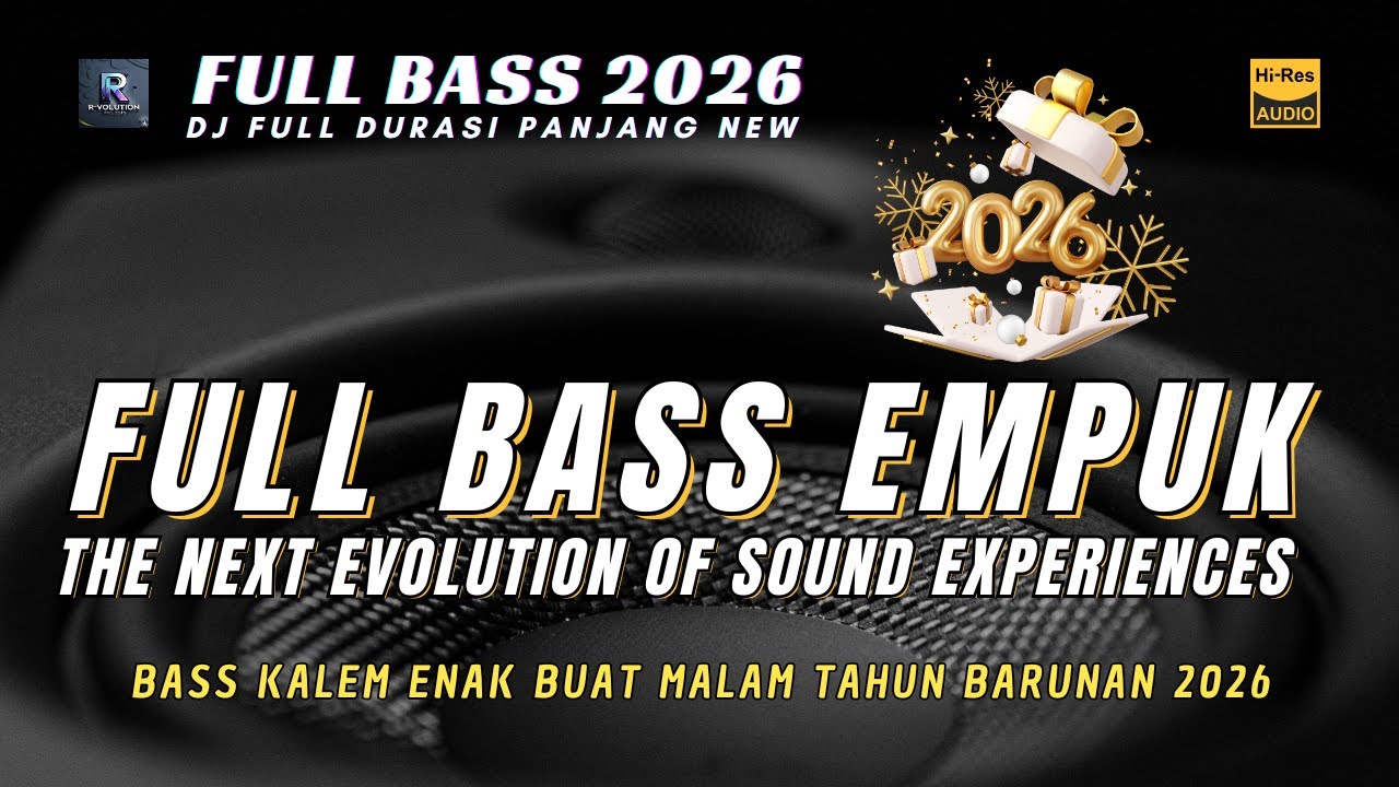 DJ FULL BASS KALEM TAHUN BARU 2026 CEK SOUND BASS KALEM EMPUK ENAK BUAT SANTAI (R-VOLUTION)