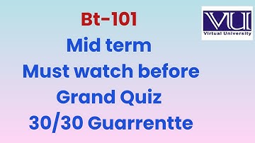 Bt101 Past grand quiz (100 MCQs) with 100%solution. Watch this for 100% result 30/30| VU