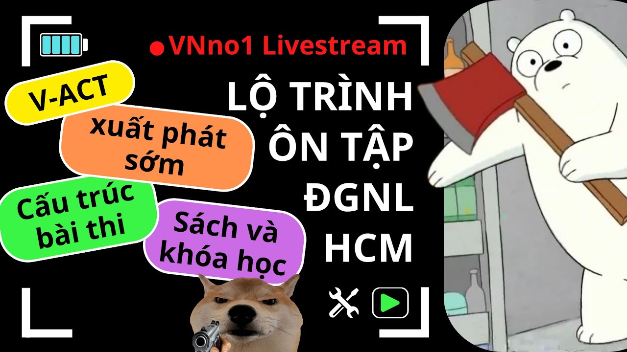VNno1 || Lộ trình ôn tập ĐGNL HCM