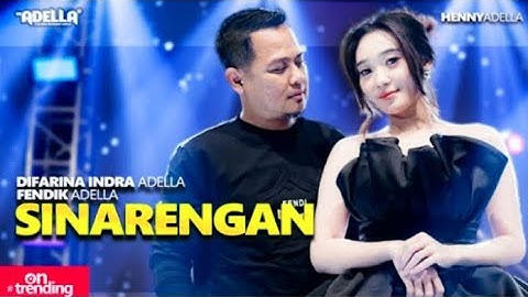 SINARENGAN - Difarina Indra Adella ft. Fendik Adella | Om Adella