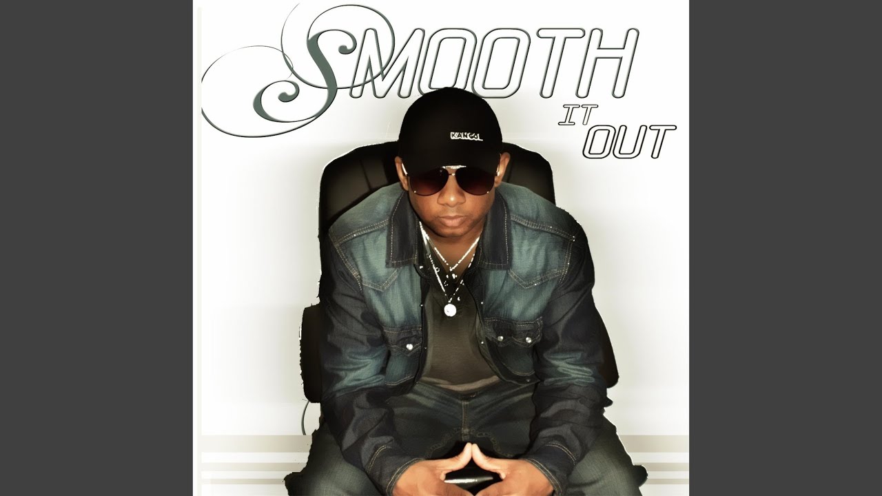Watch Smooth It Out on YouTube Watch Smooth It Out on YouTube