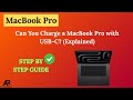 Can You Charge a MacBook Pro with USB-C? (Explained)