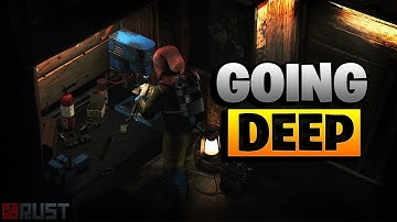 GOING DEEP  - Rust Survival Series #2