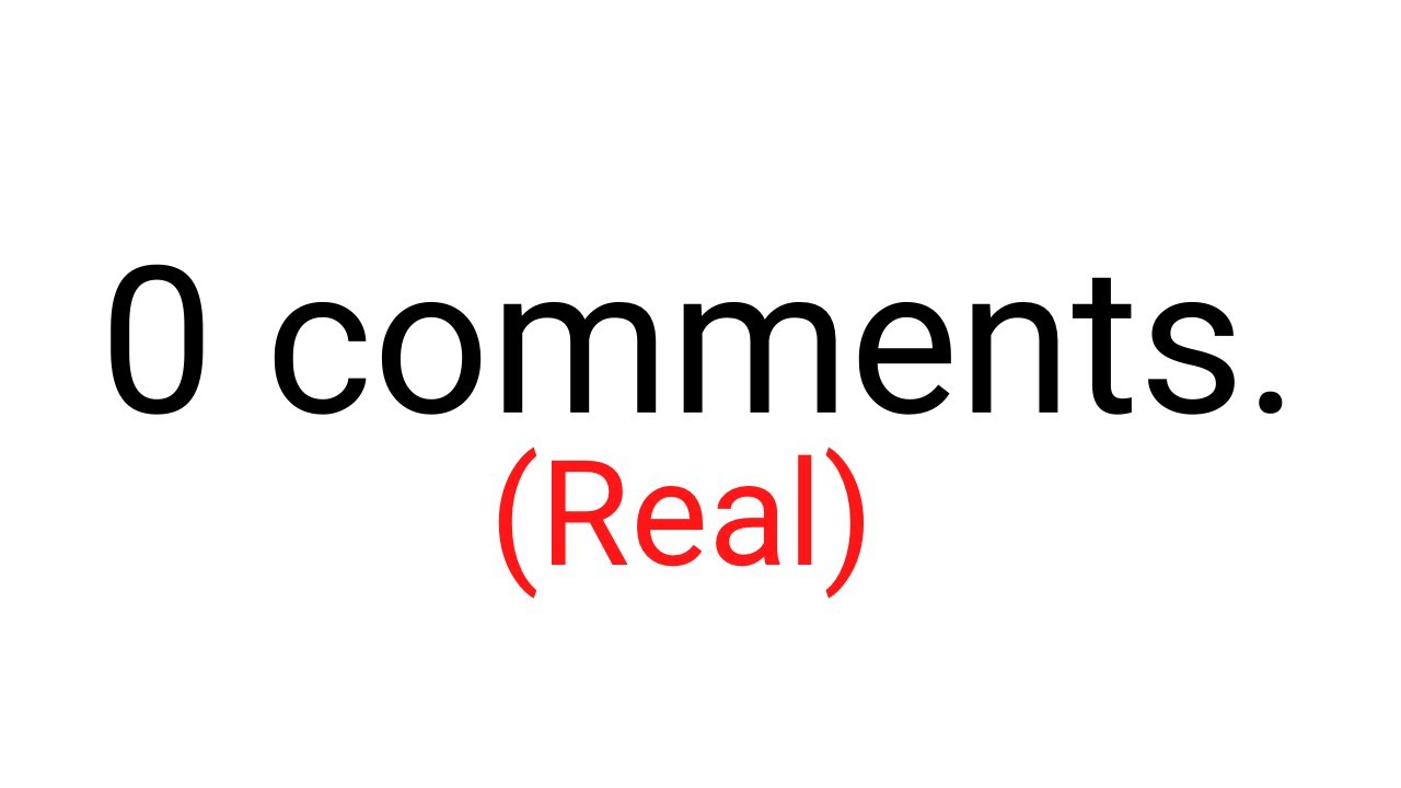 This Video Only Has 0 Comments ️‍🩹 YouTube