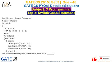 GATE CS 2015, Question 48, Set 3, GATE CS PYQs, GATE CS Solutions, C Programming, Switch Case