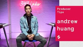 Andrew Huang shares his production tips and best practices