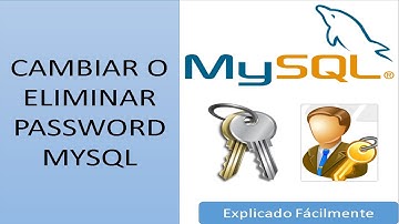 CAMBIAR O ELIMINAR PASSWORD MYSQL En menos de 2 minutos. Explicado Fácilmente