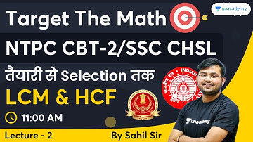 LCM & HCF | Maths | Lec -2 | NTPC CBT 2/ SSC CHSL | Sahil Khandelwal | Wifistudy