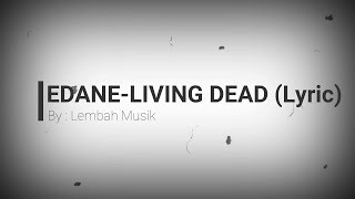 Edane - Living Dead (Lyric)