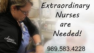 Covenant HealthCare is Hiring Extraordinary Nurses!