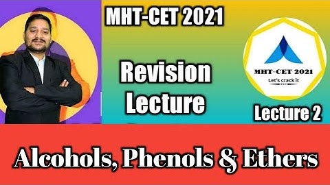 MHT-CET 2021 | Alcohols, Phenols & Ethers | Revision Lecture | Tips and Tricks by Sovind Sir