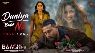 Duniya Badal Na (Track) | Baaghi 4 (Rerelease Song) | Tiger Shroff | Sonam Bajwa | Harnaaz | 2025