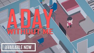 A Day Without Me - Play It Now!