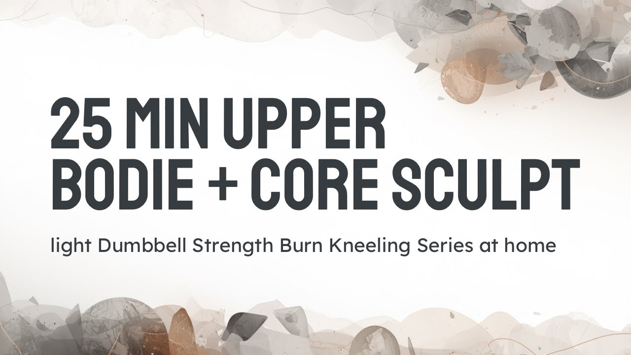 25 MIN Upper Body + Core Sculpt 💪🔥 | 7.5–12 lb Dumbbell Strength Burn (Kneeling Series!) at home