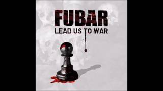 F.U.B.A.R. - Lead Us To War (2012) Full Album HQ (Grindcore)