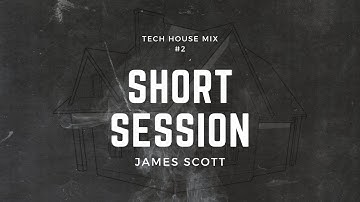 SHORT SESSION #2 | TECH HOUSE MIX (Fisher, Dom Dolla, Wedamnz, James Hype...)