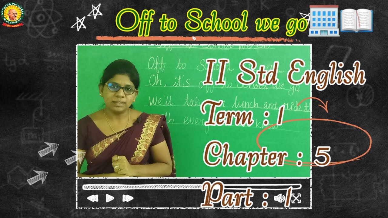 II Std English Term 1 Chapter 5 Off To School We Go Poem Part 1 ii-std-english-term-1-chapter-5-off-to-school-we-go-poem-part-1