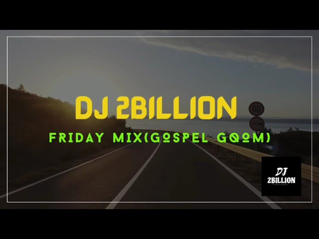 DJ 2Billion - Friday Mix(Gospel Gqom) | FT. DJ Tira | AW'DJ Mara | MR Thela no Mshayi | DJ Zwali class=