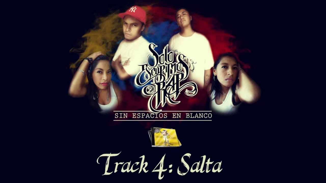 4. Salta - Solo Escupimos Rap (Sin Espacios En Blanco)