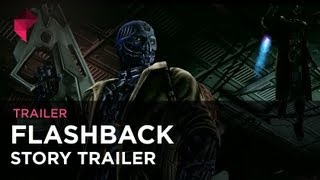 Flashback - Story Trailer