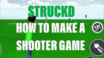 Struckd | How To Make A Shooter Game