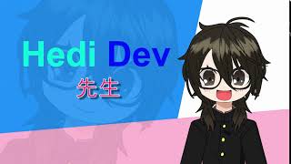 Hedi Dev 先生 Intro